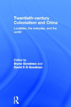 Twentieth Century Colonialism and China