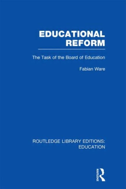 Book cover of: Educational Reform. By: Fabian Ware