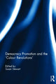 Book cover of: Democracy Promotion and the 'Colour Revolutions'