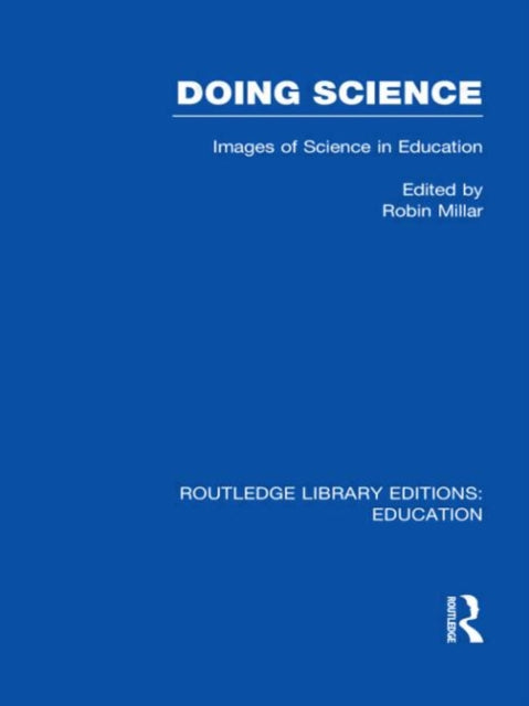 Book cover of: Doing Science (RLE Edu O). By: Robin Millar
