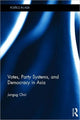 Book cover of: Votes, Party Systems and Democracy in Asia. By: Jungug Choi