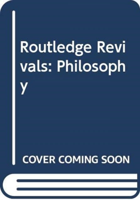 Book cover of: Routledge Revivals: Philosophy