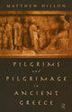 Book cover of: Pilgrims and Pilgrimage in Ancient Greece. By: Matthew Dillon