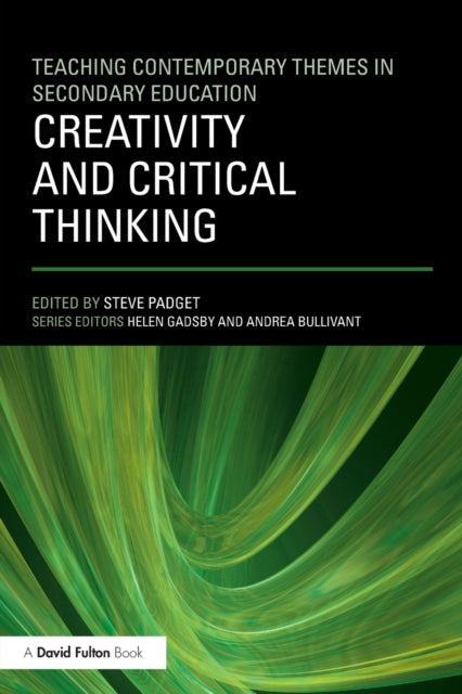 Book cover of: Creativity and Critical Thinking. By: Steve Padget