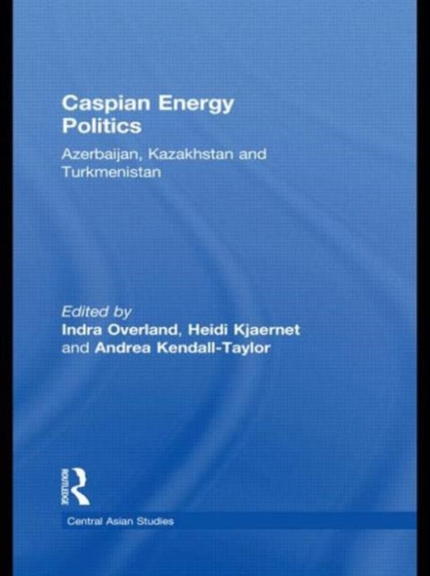 Book cover of: Caspian Energy Politics