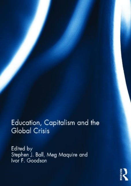 Education, Capitalism and the Global Crisis