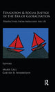 Book cover of: Education and Social Justice in the Era of Globalisation