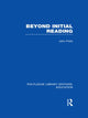 Book cover of: Beyond Initial Reading (RLE Edu I). By: John Potts
