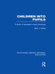 Book cover of: Children into Pupils (RLE Edu I). By: Mary Willes