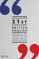 Book cover of: Analysing 21st Century British English
