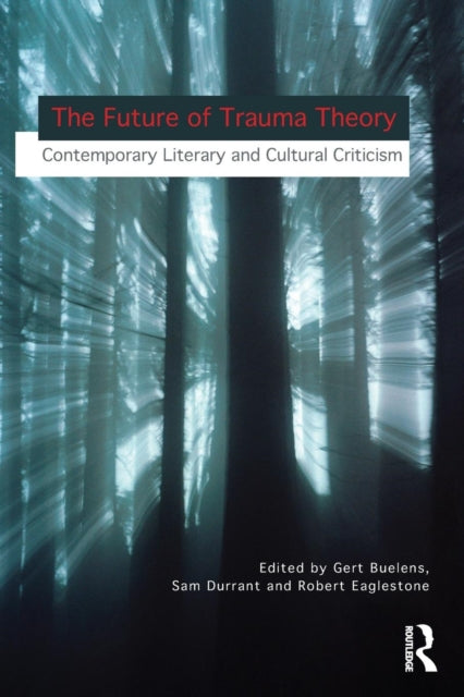 Book cover of: Future of Trauma Theory