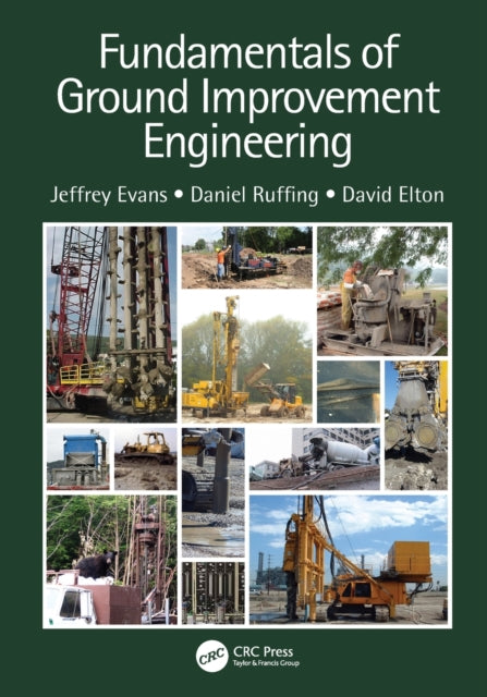 Book cover of: Fundamentals of Ground Improvement Engineering. By: Jeffrey C. Evans
