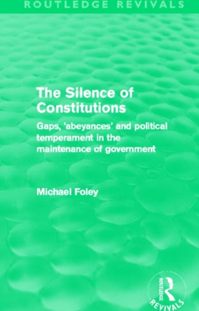 The Silence of Constitutions (Routledge Revivals)