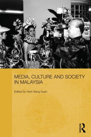 Media, Culture and Society in Malaysia
