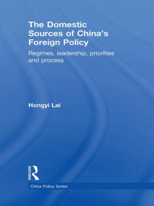 Domestic Sources of China's Foreign Policy