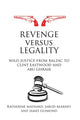 Book cover of: Revenge versus Legality. By: Katherine Maynard