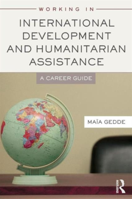 Book cover of: Working in International Development and Humanitarian Assistance