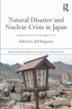 Book cover of: Natural Disaster and Nuclear Crisis in Japan. By: Jeff Kingston