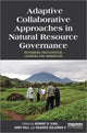Book cover of: Adaptive Collaborative Approaches in Natural Resource Governance. By: Hemant R. Ojha