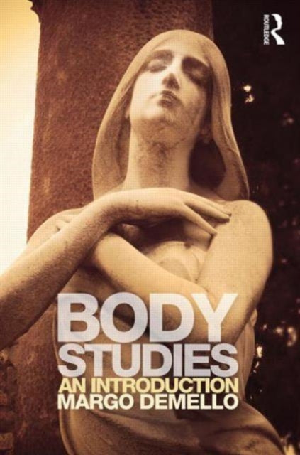 Book cover of: Body Studies. By: Margo DeMello