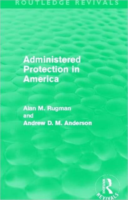 Administered Protection in America (Routledge Revivals)