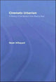 Book cover of: Cinematic Urbanism. By: Neza Al Sayyad