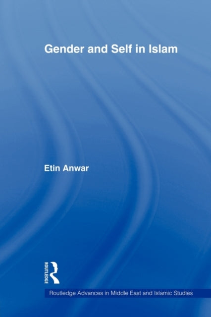 Book cover of: Gender and Self in Islam