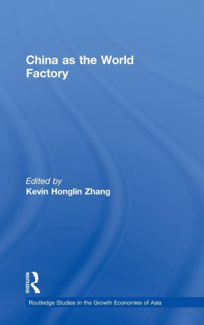 Book cover of: China as the World Factory