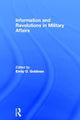 Book cover of: Information and Revolutions in Military Affairs. By: Emily Goldman