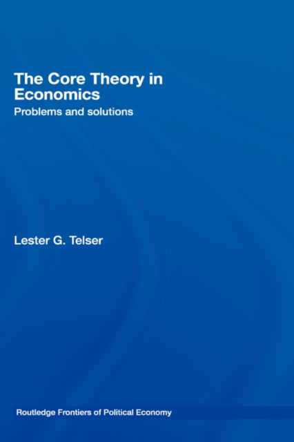 Book cover of: Core Theory in Economics. By: Lester G. Telser
