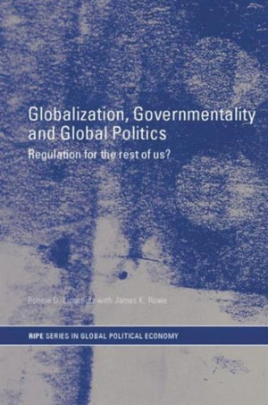 Globalization, Governmentality and Global Politics