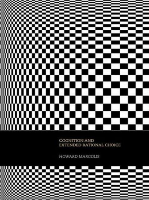 Cognition and Extended Rational Choice