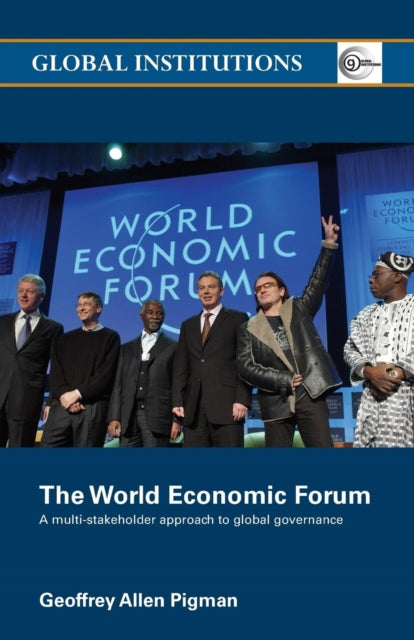 Book cover of: World Economic Forum. By: Geoffrey Allen Pigman