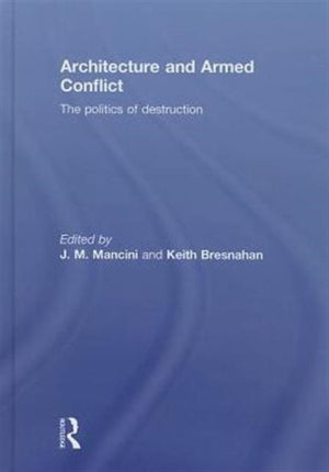 Architecture and Armed Conflict