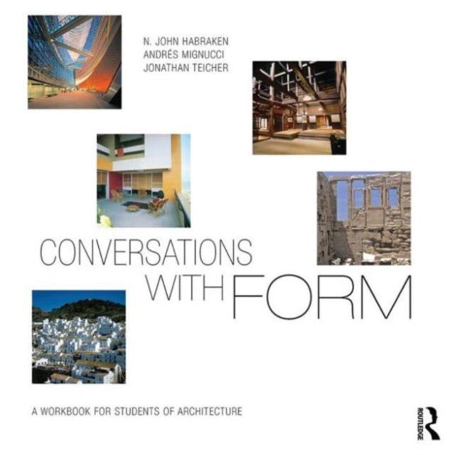 Book cover of: Conversations With Form. By: N. John Habraken