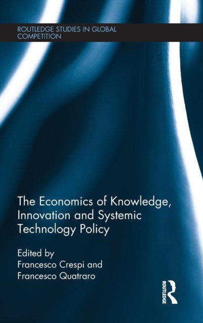 Book cover of: Economics of Knowledge, Innovation and Systemic Technology Policy