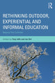 Book cover of: Rethinking Outdoor, Experiential and Informal Education