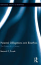 Book cover of: Parental Obligations and Bioethics. By: Bernard G. Prusak