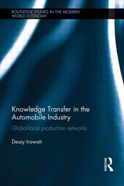 Book cover of: Knowledge Transfer in the Automobile Industry. By: Dessy Irawati