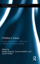 Book cover of: Children's Voices: Studies of interethnic conflict and violence in European schools