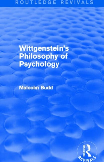 Book cover of: Wittgenstein's Philosophy of Psychology (Routledge Revivals). By: Malcolm Budd