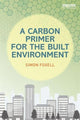 Book cover of: Carbon Primer for the Built Environment