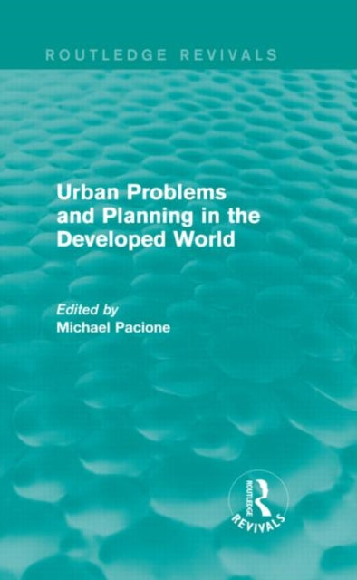 Urban Problems and Planning in the Developed World (Routledge Revivals)
