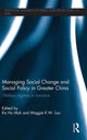 Book cover of: Managing Social Change and Social Policy in Greater China. By: Ka-Ho Mok