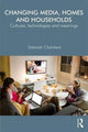 Book cover of: Changing Media, Homes and Households. By: Deborah Chambers