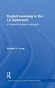Book cover of: Explicit Learning in the L2 Classroom. By: Ronald P. Leow