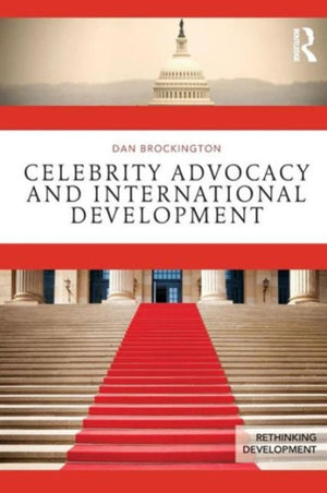 Celebrity Advocacy and International Development