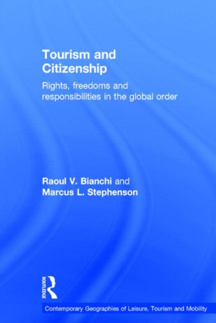 Book cover of: Tourism and Citizenship. By: Raoul Bianchi