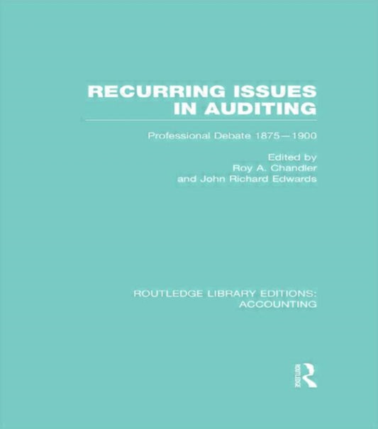Book cover of: Recurring Issues in Auditing (RLE Accounting). By: Roy A. Chandler