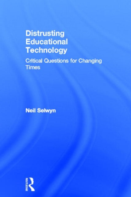 Distrusting Educational Technology